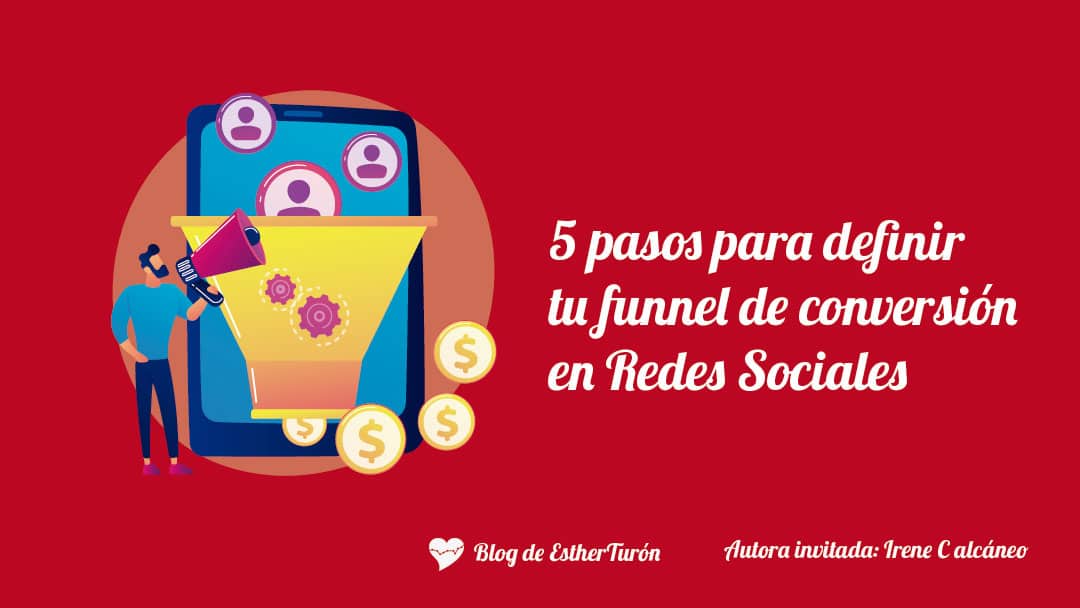 5 Pasos para definir tu funnel de conversión en redes sociales